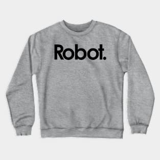 Robot Crewneck Sweatshirt